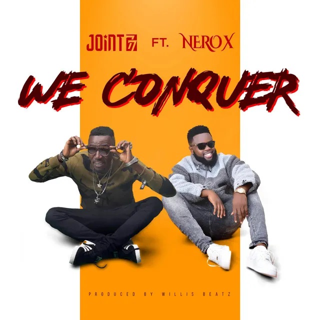 We Conquer By Joint 77 Ft Nero X
